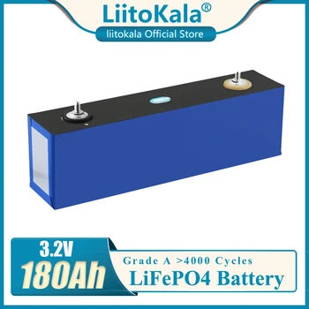 LiitoKala 3.2V 180Ah Lifepo4 Аккумуляторная батарея сильноточные автомобильные элементы большой емкости diy 12V 24V Накопитель солнечной энергии RV golf car