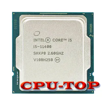 Новый Intel Core i5-11400 i5 11400 2,6 ГГц Шестиядерный Двенадцатипоточный процессор L3 = 12 М 65 Вт LGA 1200 Новый Без вентилятора