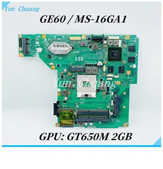Материнская плата MS-16GA1 для ноутбука MSI GE60 MS-16GA Материнская плата GE60 материнская плата HM76 GT650M 2G GPU DDR3 100% полностью протестирована