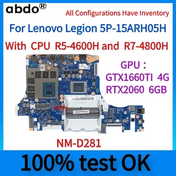 NM-D281. Для материнской платы ноутбука Lenovo Legion 5P-15ARH05H 5-15ARH05H с процессором R7-4800H и графическим процессором RTX2060 6 ГБ. DDR4